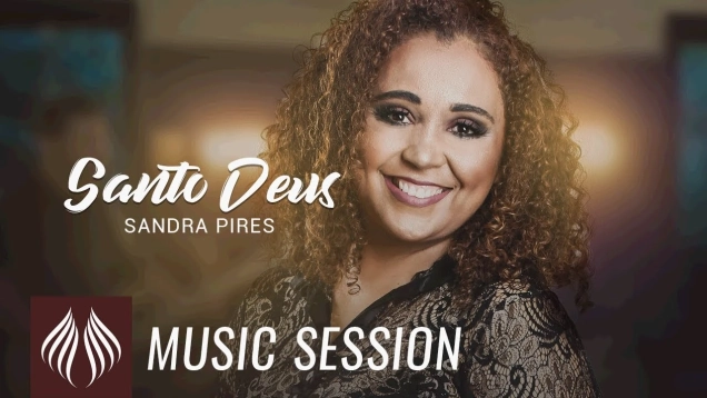 Sandra Pires l Santo Deus [MUSIC SESSION]