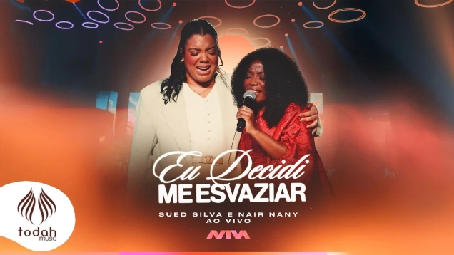 Sued Silva e Nair Nany - Eu Decidi me Esvaziar [Clipe Oficial]
