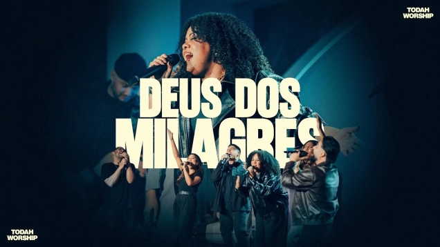 Todah Worship | Deus dos Milagres [Clipe Oficial]