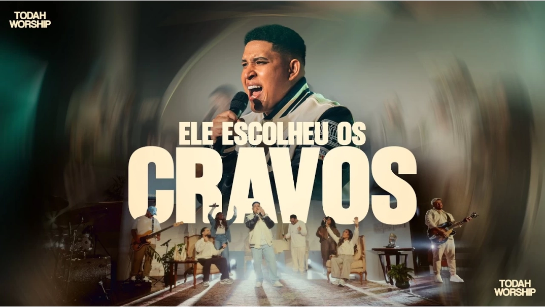 Todah Worship | Ele Escolheu os Cravos [Clipe Oficial]