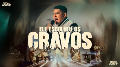 Todah Worship | Ele Escolheu os Cravos [Clipe Oficial]