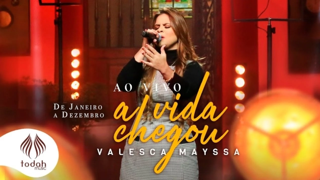 Valesca Mayssa | A Vida Chegou [Clipe Ao Vivo] - De Janeiro a Dezembro