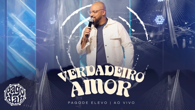 Verdadeiro Amor | Pagode Elevo [Clipe Oficial]