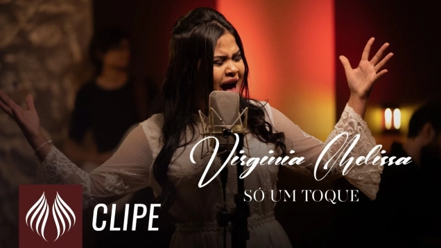 Virginia Melissa l Só Um Toque [Clipe Oficial]